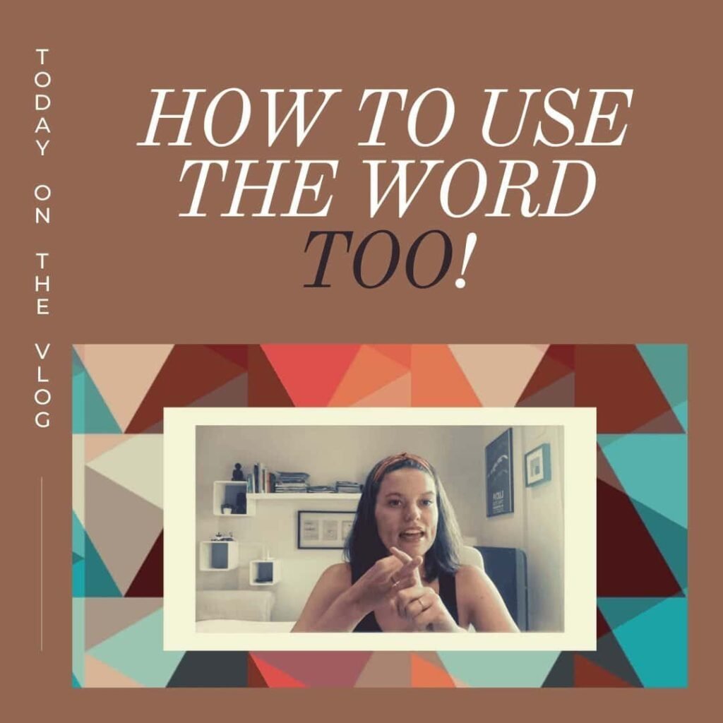 How TO use the word TOO? - Roll your English