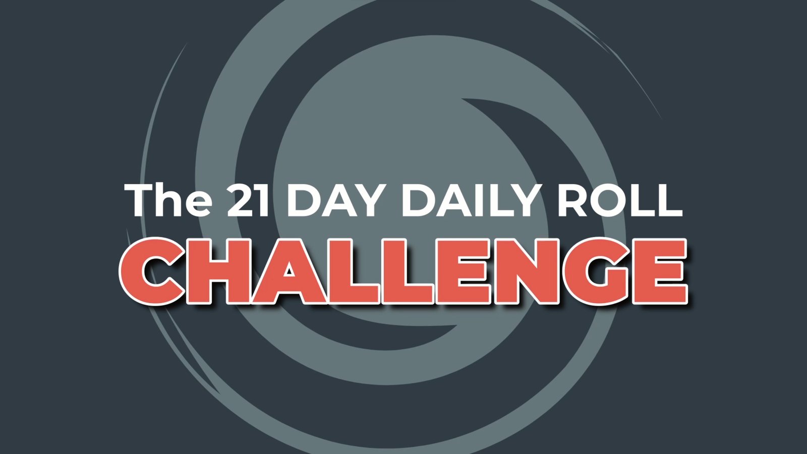 21 Day Daily Roll Challenge promotional graphic